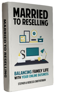 Married to Reselling: Balancing family life with your online business.