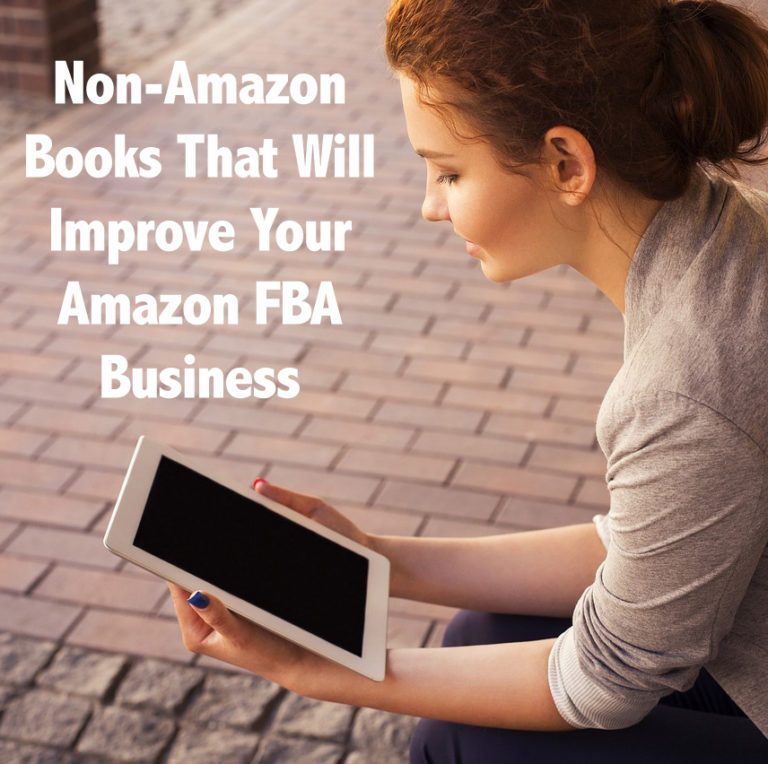 NonAmazon Books That Will Improve Your Amazon FBA Business FullTime FBA