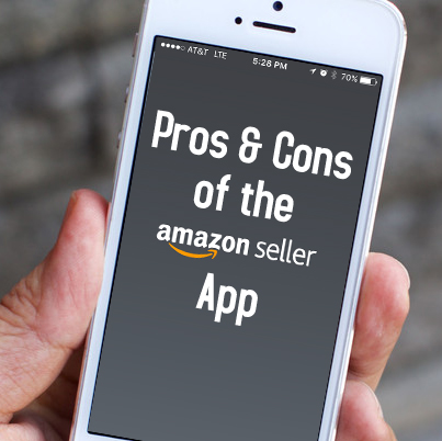The Amazon Seller App Pros And Cons Full Time Fba