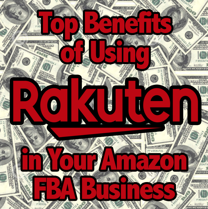 Top Benefits of Using Rakuten (formerly Ebates) in Your Amazon FBA Business - Full-Time FBA