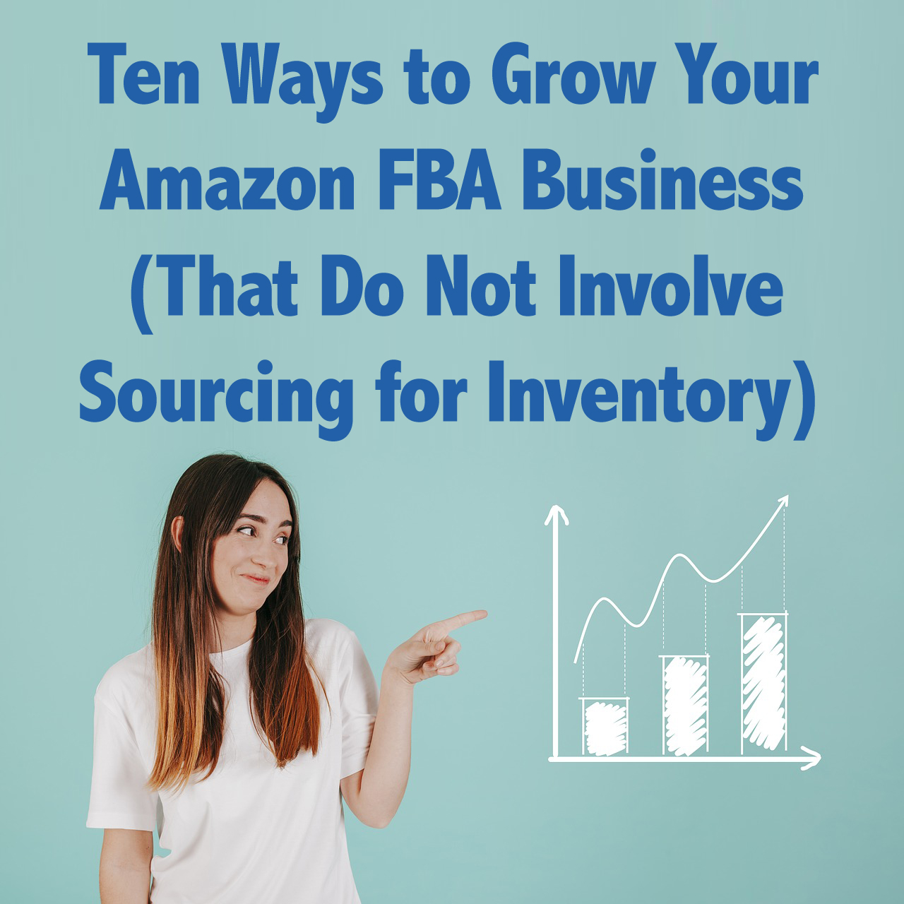 10 Ways to Grow Your Amazon FBA Business (That Do Not Involve Sourcing ...