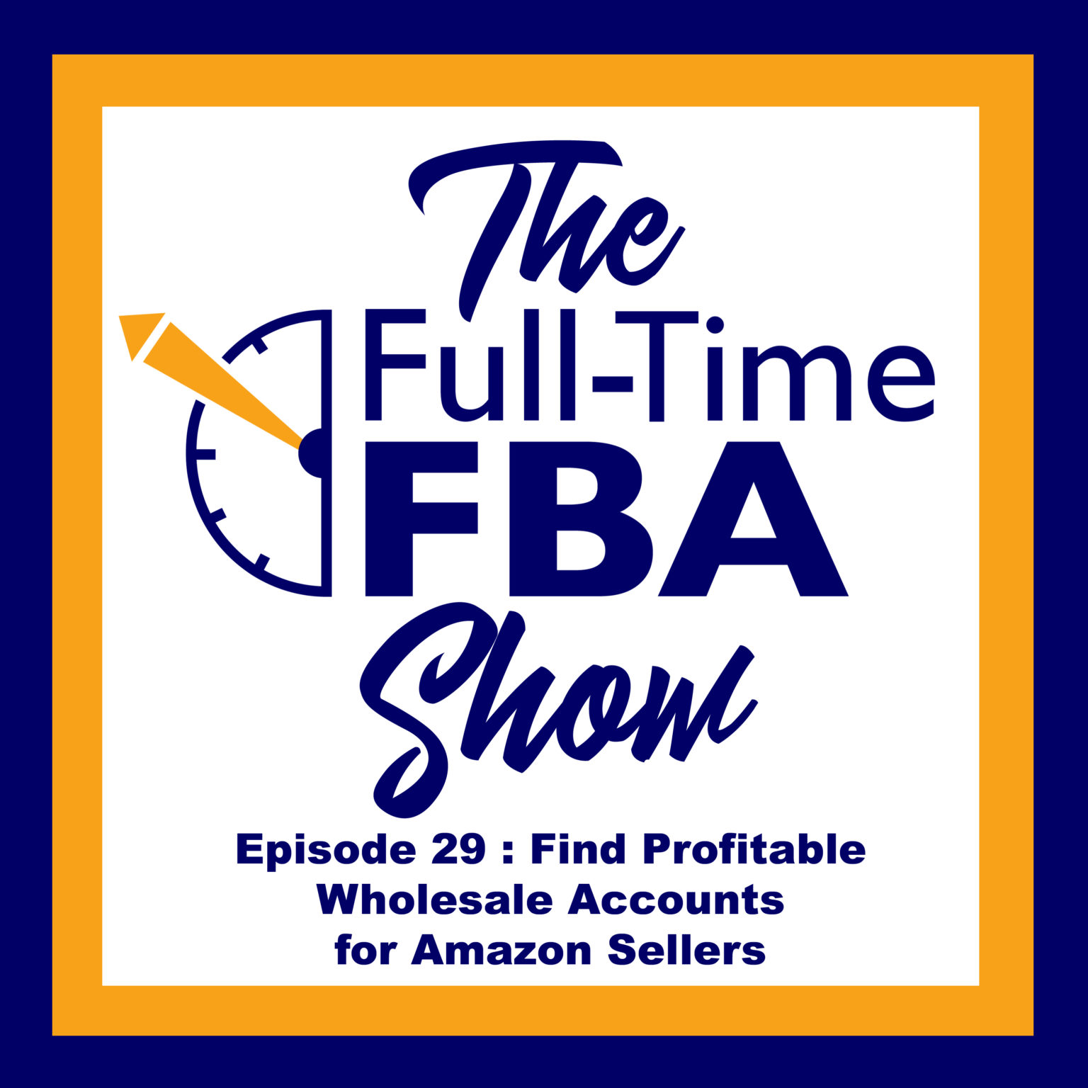 Podcast Episode 029 Find Profitable Wholesale Accounts For Amazon