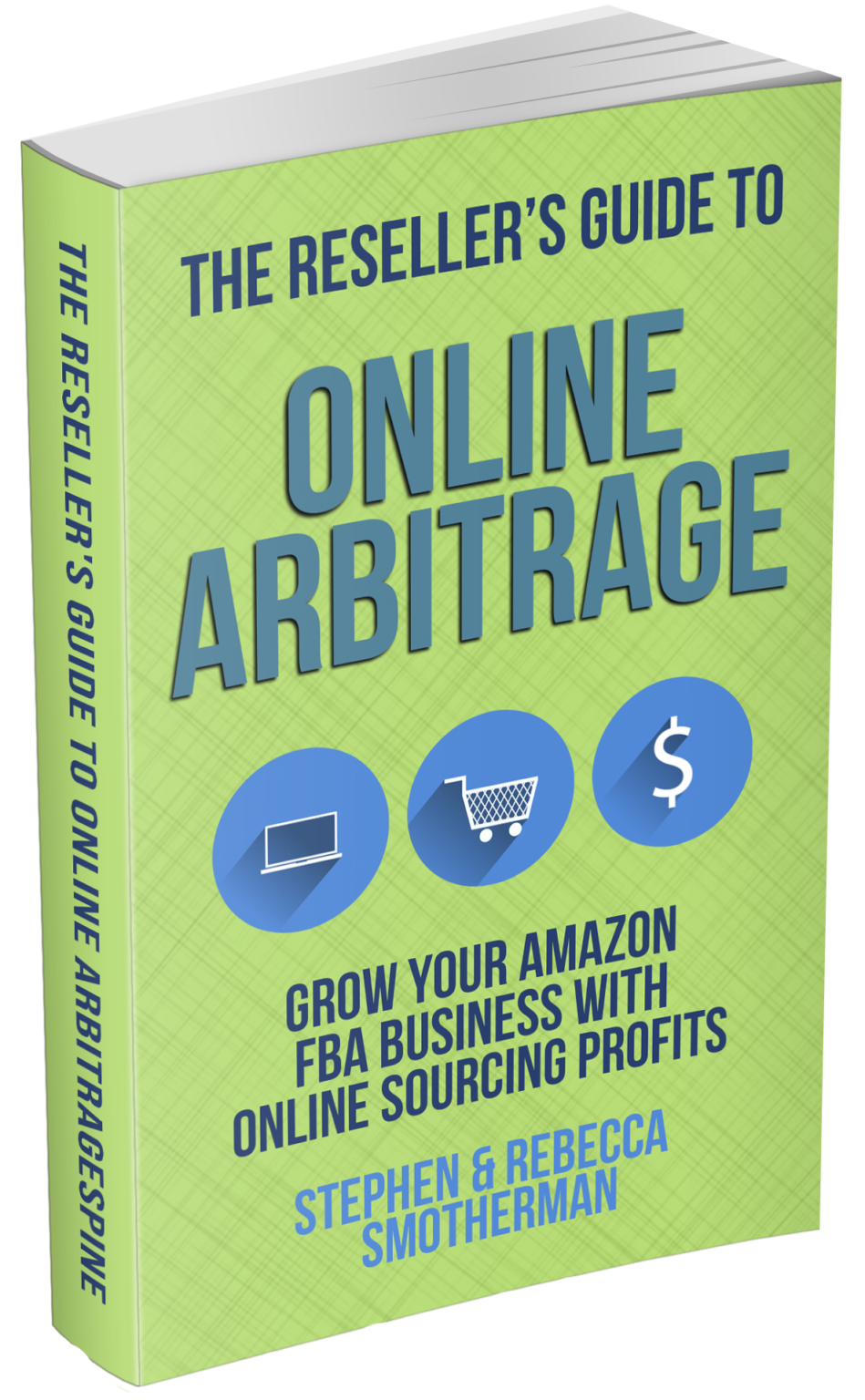The Reseller’s Guide to Online Arbitrage Grow Your Amazon FBA Business