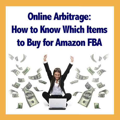 Online Arbitrage: How to Know Which Items to Buy for Amazon FBA - Full ...