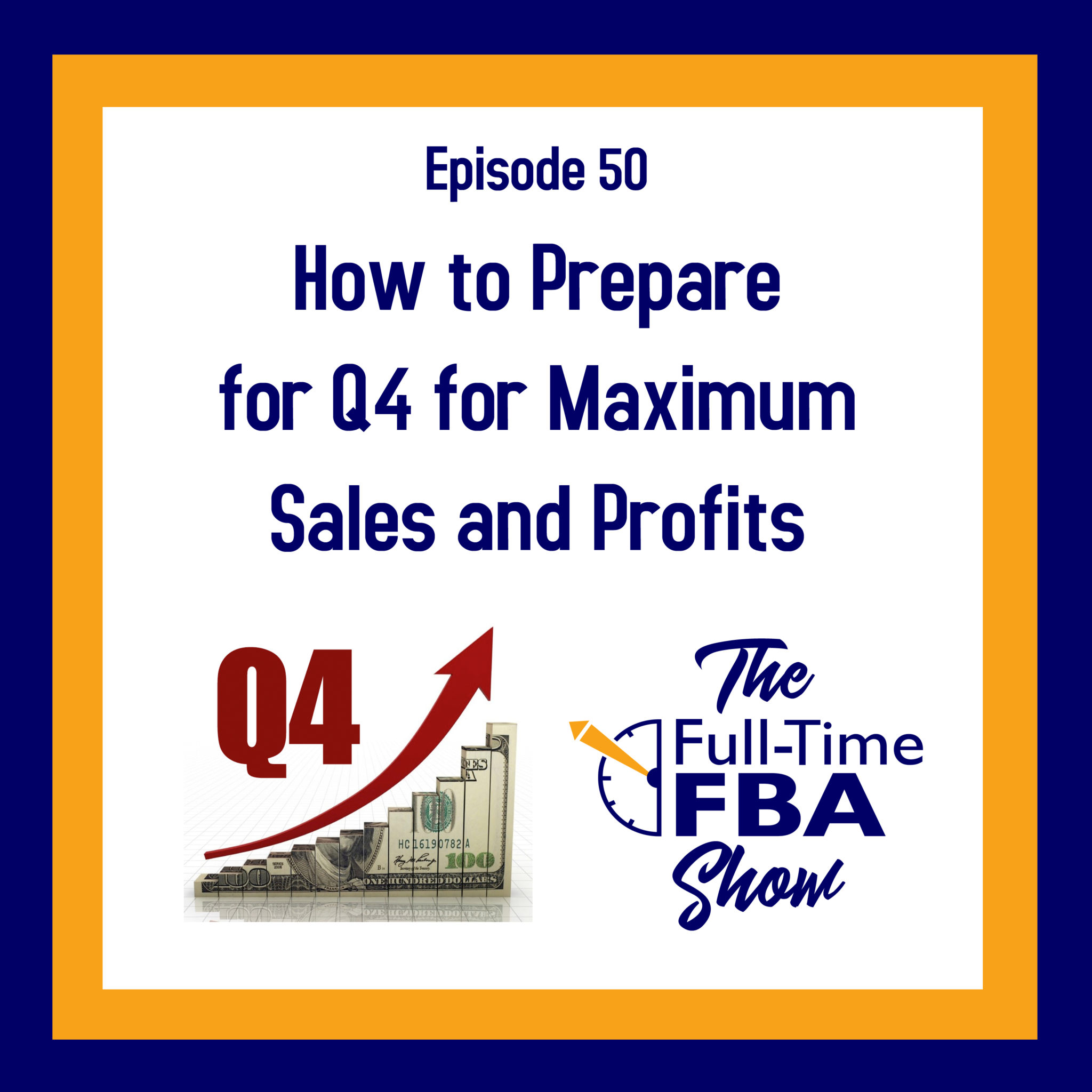 Podcast Episode 050 How To Prepare For Q4 For Maximum Sales And