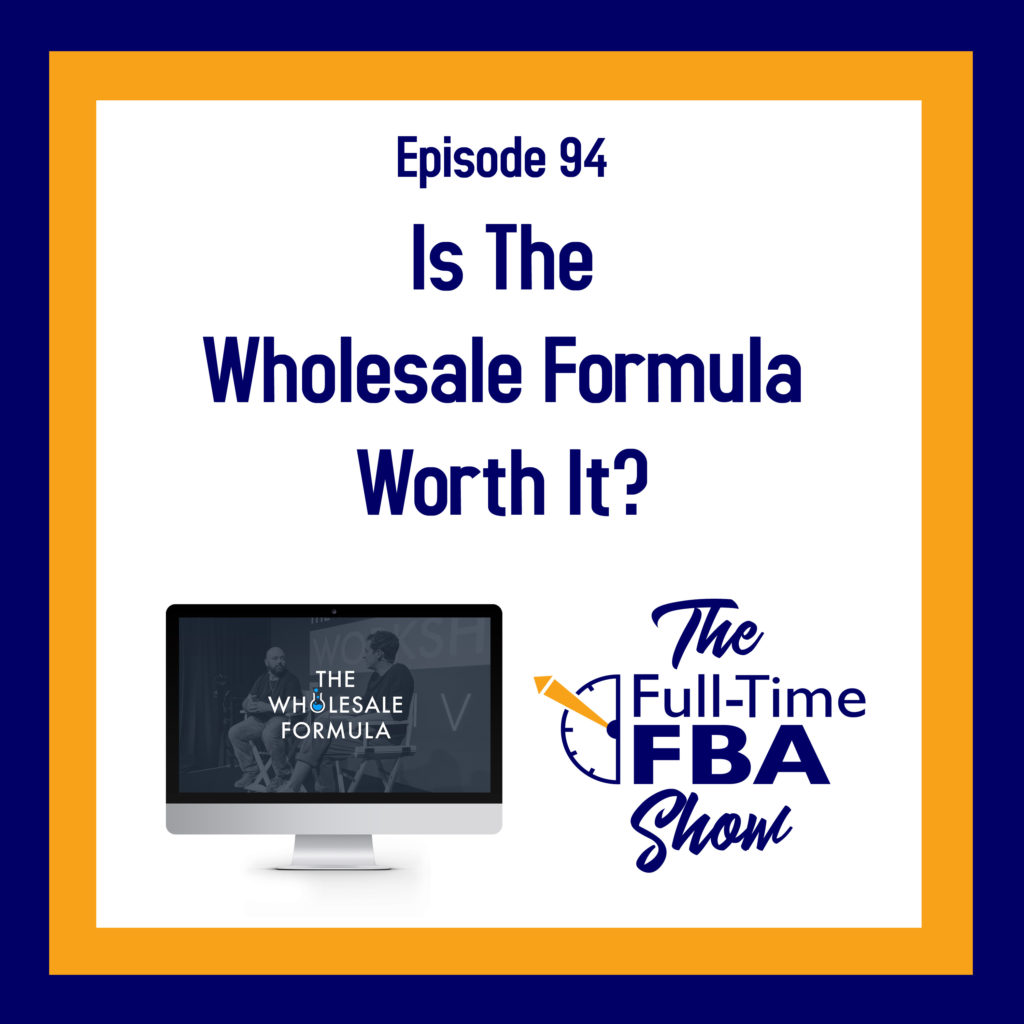 Podcast Episode 094 Is The Wholesale Formula Course Worth It Full