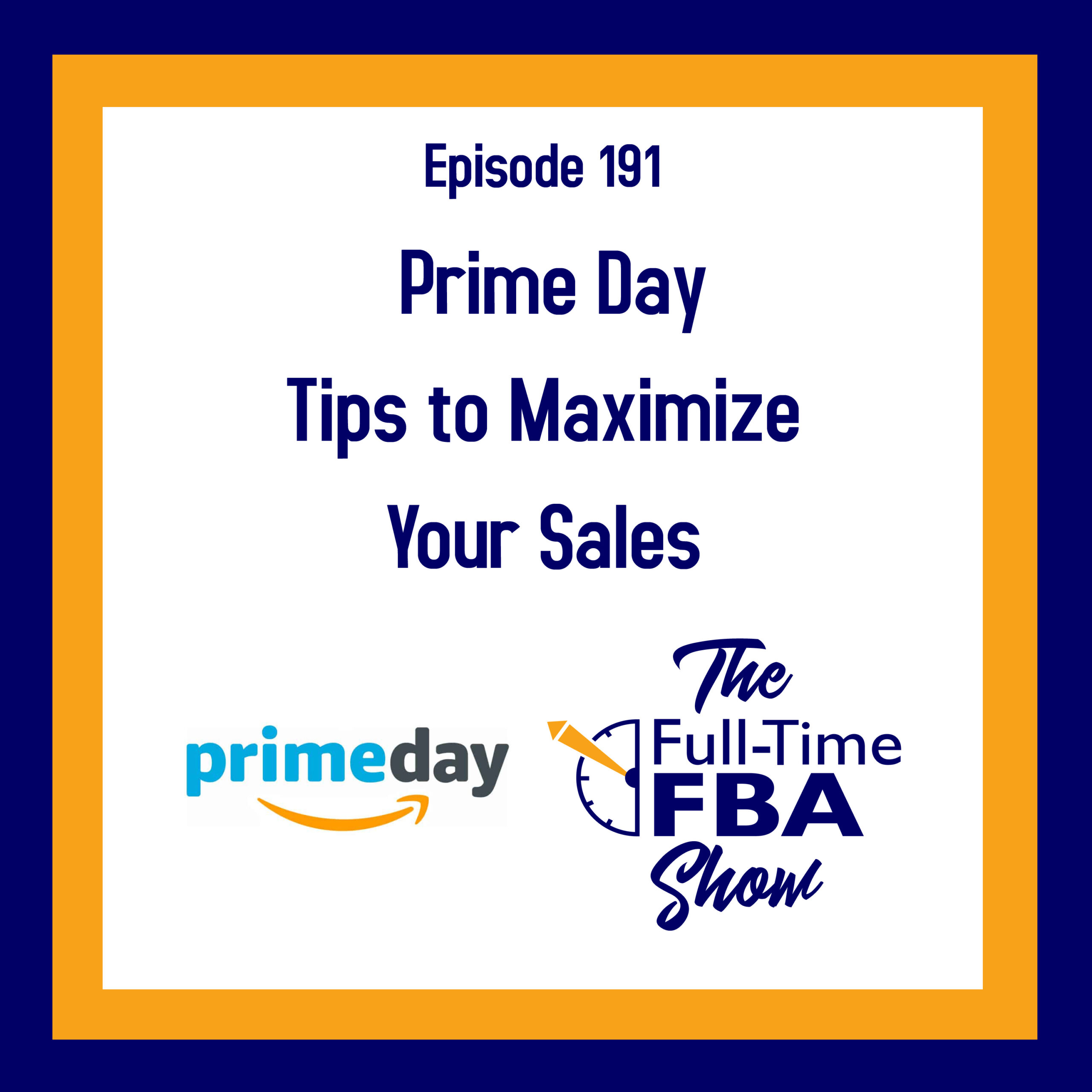 Podcast Episode 191 – Prime Day Tricks to Maximize Your Gross sales