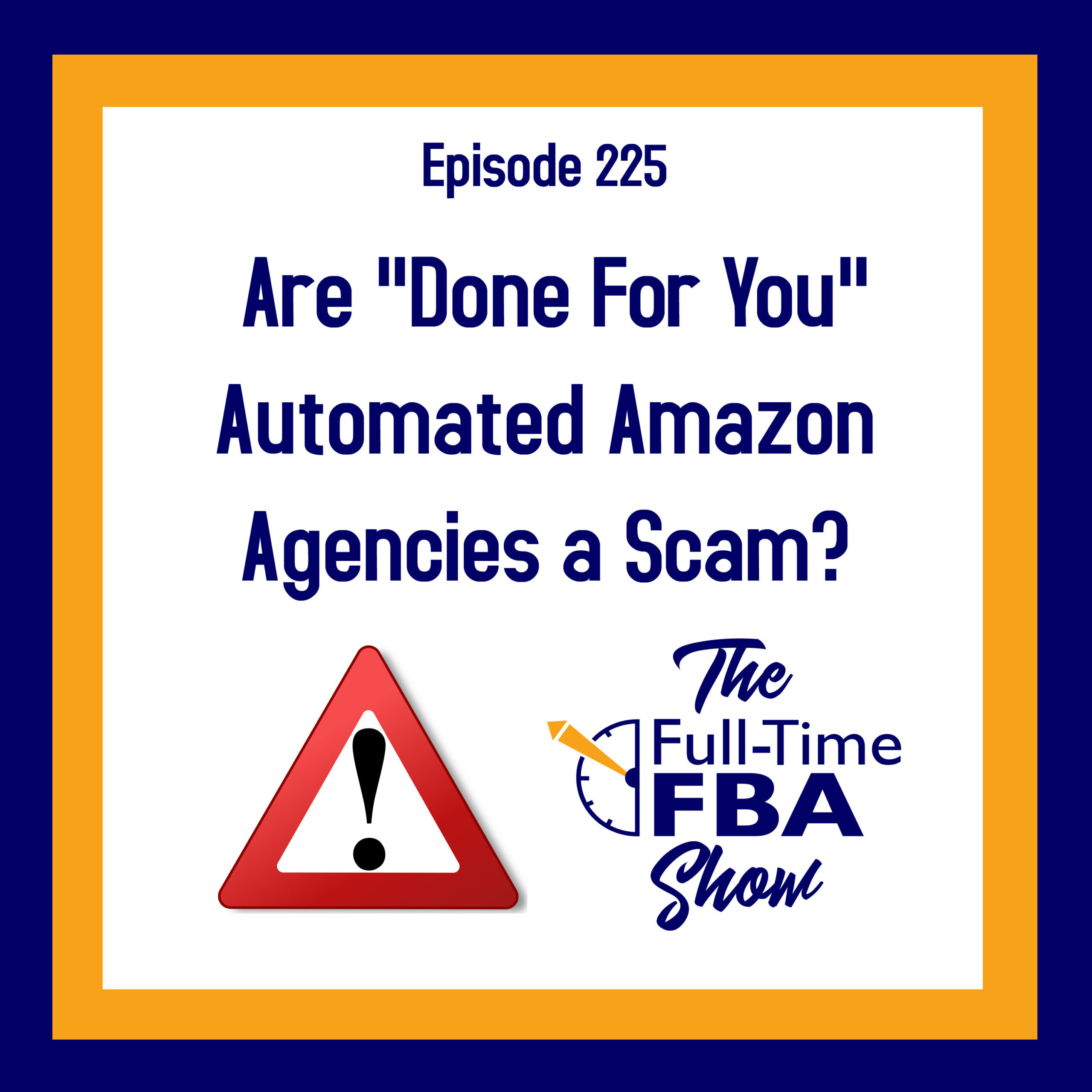 Podcast Episode 225 Are Done For You Automated Amazon Agencies A podcast-episode-225-are-done-for-you-automated-amazon-agencies-a